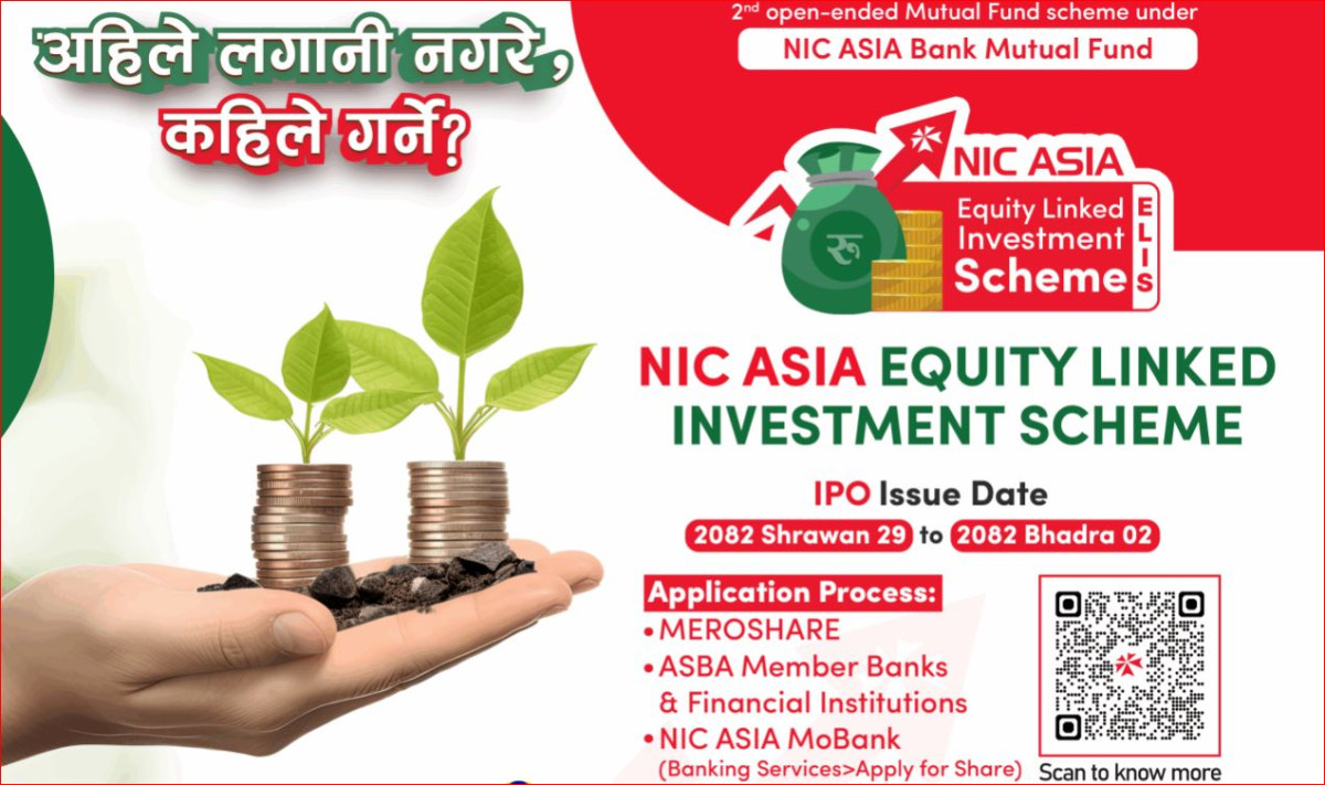 एनआईसी एशिया इक्विटी लिंक्ड इन्भेष्टमेन्ट स्किममा अब भदौ १२सम्म आवेदन दिन सकिने