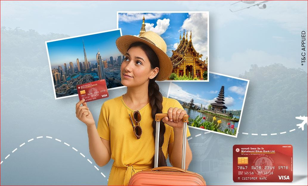 महालक्ष्मी विकास बैंकको चाडपर्व लक्षित योजना : क्रेडिट कार्डमार्फत टुर प्याकेज खरिद गर्न सकिने