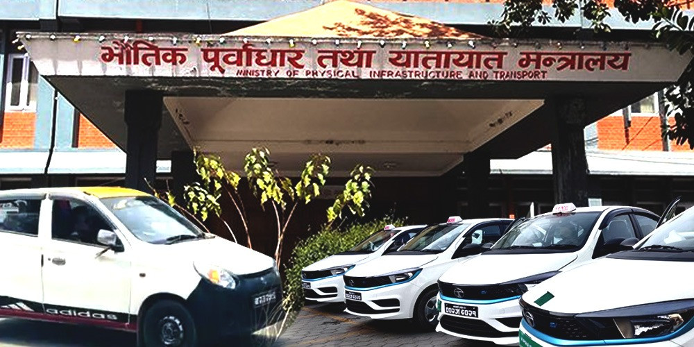 संघीय यातायात ऐन बनाउन चासो नदिएको भौतिक मन्त्रालयले कसको स्वार्थपूर्ति गर्न बनायो ट्याक्सीको मापदण्ड?