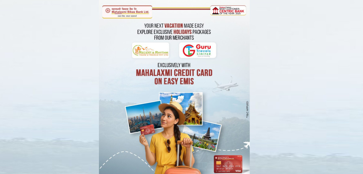 महालक्ष्मी विकास बैंकको क्रेडिट कार्ड मार्फत टुर प्याकेज खरिद गर्न सकिने योजनाको सुरुवात