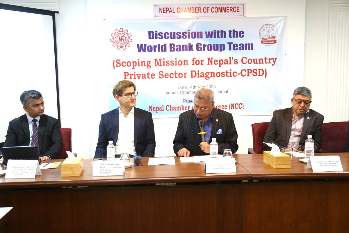 निजी क्षेत्रको अवस्था, लगानीको अवसर र चुनौतीबारे चेम्बर र विश्व बैंकबीच छलफल